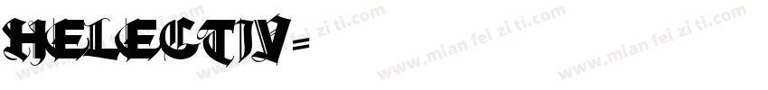 Helectiv字体转换