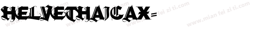 Helvethaicax字体转换