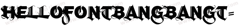 hellofontbangbangt字体转换
