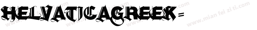 helvaticagreek字体转换