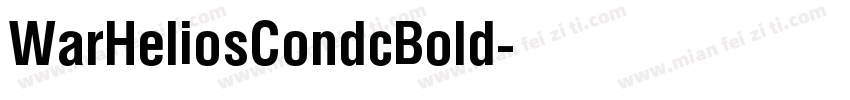 WarHeliosCondcBold字体转换