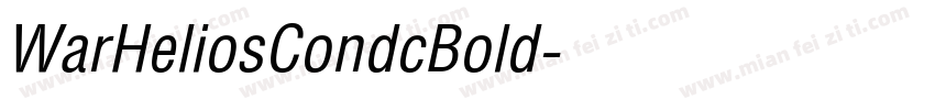 WarHeliosCondcBold字体转换