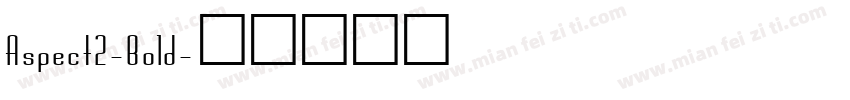 Aspect2-Bold字体转换