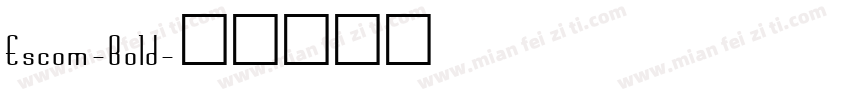 Escom-Bold字体转换