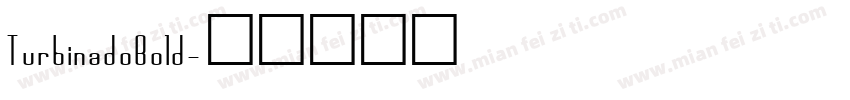 TurbinadoBold字体转换
