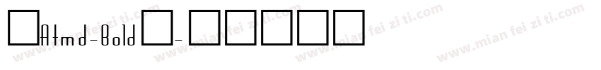 【Atmd-Bold】字体转换