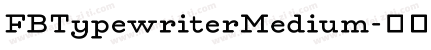 FBTypewriterMedium字体转换