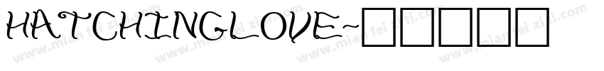 hatchinglove字体转换