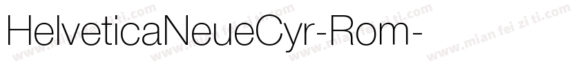 HelveticaNeueCyr-Rom字体转换