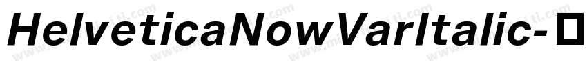 HelveticaNowVarItalic字体转换
