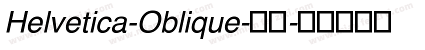 Helvetica-Oblique-普通字体转换