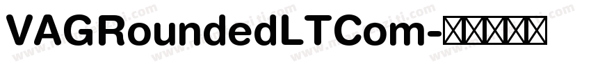 VAGRoundedLTCom字体转换