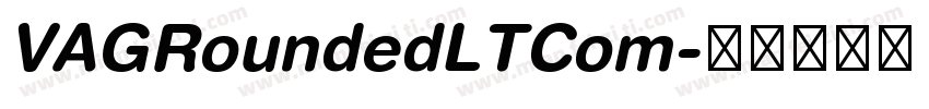 VAGRoundedLTCom字体转换
