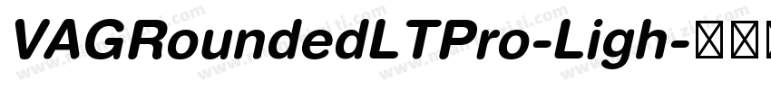 VAGRoundedLTPro-Ligh字体转换
