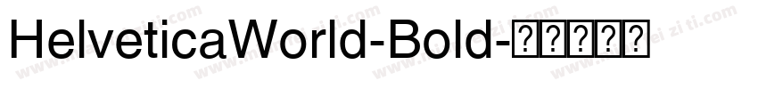 HelveticaWorld-Bold字体转换