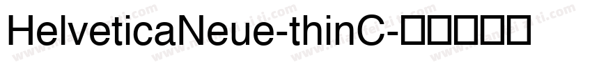HelveticaNeue-thinC字体转换