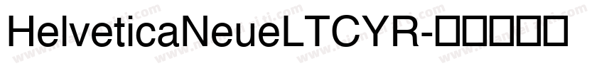 HelveticaNeueLTCYR字体转换
