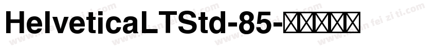 HelveticaLTStd-85字体转换