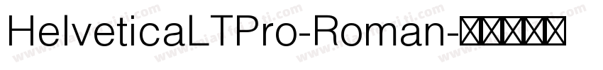 HelveticaLTPro-Roman字体转换