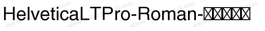 HelveticaLTPro-Roman字体转换