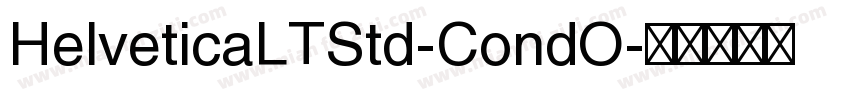 HelveticaLTStd-CondO字体转换