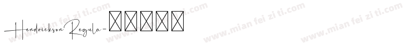 HendricksonRegula字体转换