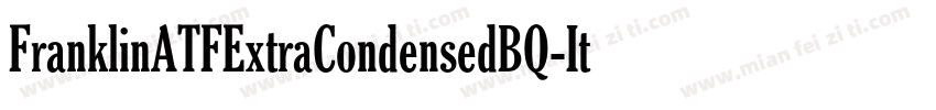 FranklinATFExtraCondensedBQ-Italic字体转换