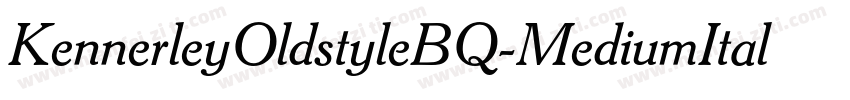 KennerleyOldstyleBQ-MediumItalic字体转换