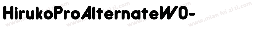 HirukoProAlternateW0字体转换