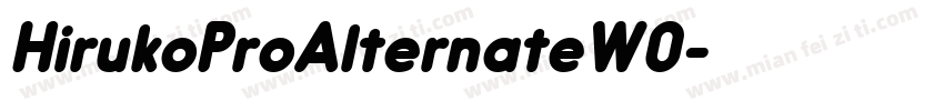 HirukoProAlternateW0字体转换