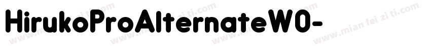 HirukoProAlternateW0字体转换