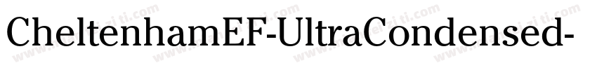CheltenhamEF-UltraCondensed字体转换