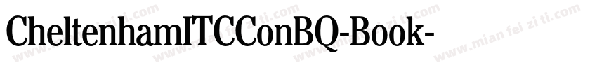 CheltenhamITCConBQ-Book字体转换