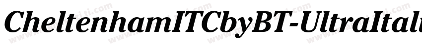 CheltenhamITCbyBT-UltraItalic字体转换