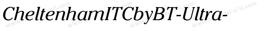 CheltenhamITCbyBT-Ultra字体转换