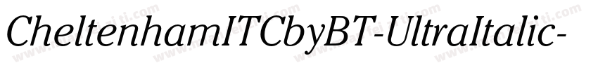 CheltenhamITCbyBT-UltraItalic字体转换