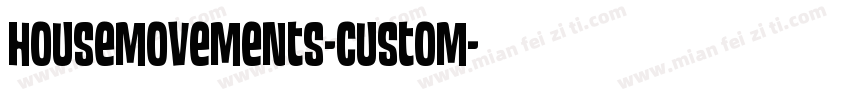 HouseMovements-Custom字体转换