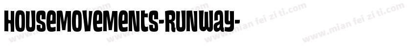 HouseMovements-Runway字体转换