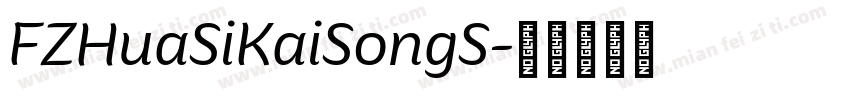 FZHuaSiKaiSongS字体转换