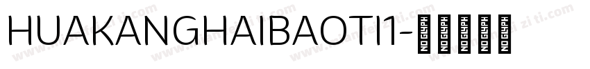 HUAKANGHAIBAOTI1字体转换