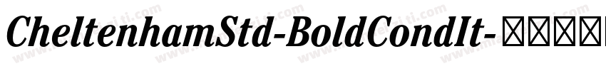CheltenhamStd-BoldCondIt字体转换