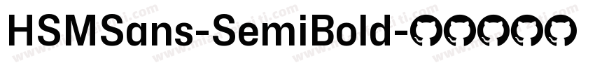 HSMSans-SemiBold字体转换