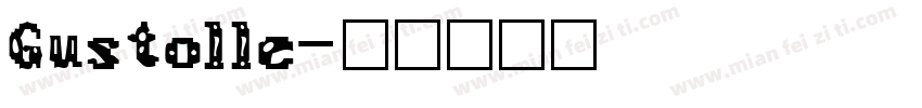 Gustolle字体转换