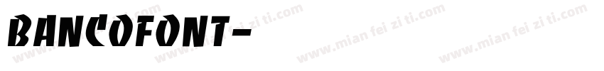 BancoFont字体转换