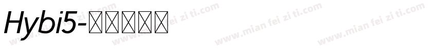 Hybi5字体转换
