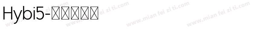 Hybi5字体转换