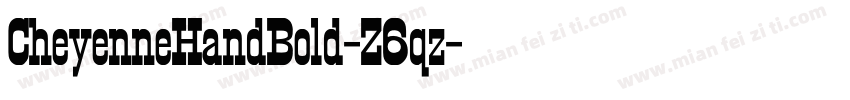 CheyenneHandBold-Z6qz字体转换