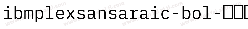 ibmplexsansaraic-bol字体转换