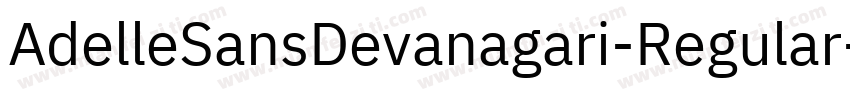 AdelleSansDevanagari-Regular字体转换
