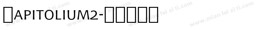 Capitolium2字体转换